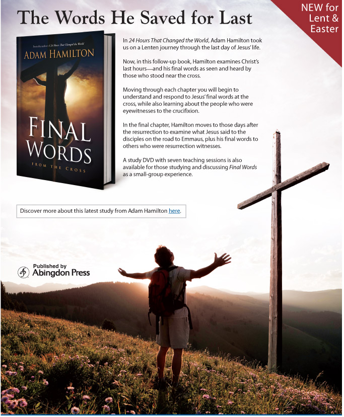 New from Adam Hamilton–Final Words from the Cross